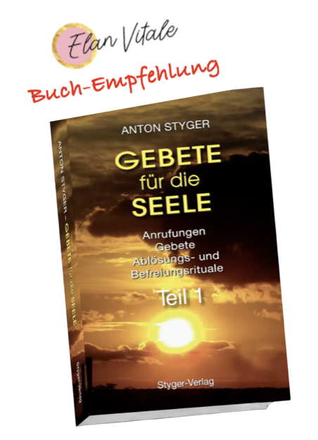 Gebete f&uuml;r die Seele Teil 1 Styger-Verlag