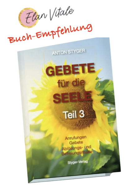 Gebete f&uuml;r die Seele Teil 3 Styger-Verlag